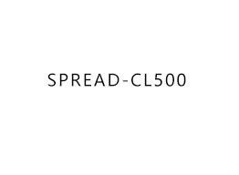 SPREAD-CL500